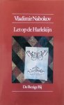 Vladimir Nabokov - Let op de Harlekijn Vladimir Nabokov - Let op de Harlekijn