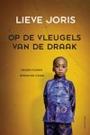 Lieve Joris - Op de vleugels van de draak Lieve Joris - Op de vleugels van de draak