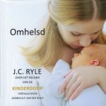 Ryle, J.C. - Ryle, J.C.-Omhelsd (nieuw)