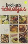  - Lekkere ideetjes - 140 creatieve en eenvoudige recepten door 3 Suisses