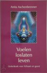 Anita Aschenbrenner, Vivian Franken - Voelen, loslaten, leven