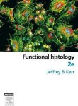 Jeffrey B. Kerr - Functional Histology