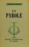GUSDORF, G. - La parole.