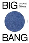Thomas Hertog; Barbara Baert; Jan Stock - Big Bang, Imagining The Universe