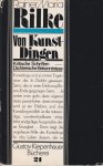 Rilke, Rainer Maria - Von Kunst-Dingen: Kritische Schriften, dichterische Bekenntnisse