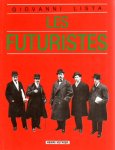 Lista, Giovanni - Les Futuristes