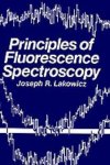 J.R. Lakowicz - Principles of Fluorescence Spectroscopy