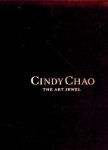 CHAO - Frnacesca Fearon & Horacio Salinas: - Cindy Chao. The Art Jewel.