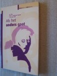 Pols, J.J. / Schiebaan-Boone, N.M.C. / Wal, J. van der - Als het anders gaat Pols, J.J. / Schiebaan-Boone, N.M.C. / Wal, J. van der - Als het anders gaat