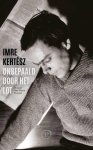 Imre Kertesz - Onbepaald door het lot