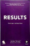 Jamie Smart - Results Think Less. Achieve More