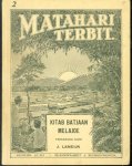 Lameijn, J. . Illustraties W.K. De Bruin - Djilid II, Matahari terbit : kitab batjaan melajoe ( deel II)
