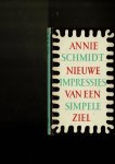 Schmidt,Annie M.G. - Nieuwe impressies van een simpele ziel