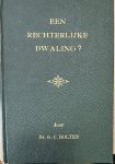 Bolten, G.C. - Criminality legal 1928 | Een rechterlijke dwaling? Medisch-forensische beschouwingen over eene belangrijke strafzaak. 's-Gravenhage, 1928.