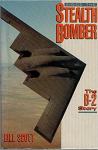 Scott, Bill - Inside the Stealth Bomber: The B-2 Story