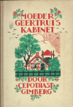 Pothast-Gimberg, C.E. - 'De akker wordt bereid' en 'Moeder Geertrui's Kabinet'