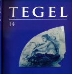 Kamermans, J.A.; F. Stoffels; Lejo Schenk; M.H.L. van Veen. (red.) - Tegel 34/2006