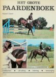 Robert Owen 70557, Jennifer Baker 70558, J.H. Caspers - Het grote paardenboek mentaliteit, uitrusting, training en verzorging