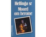 G. Hellinga - Moord om heroine G. Hellinga - Moord om heroine
