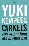 Yuki Kempees - Cirkels zijn alleen mooi als ze rond zijn