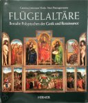 Caterina Limentani Virdis, Mari Pietrogiovanna - Flügelaltäre Bemalte Polyptychen der Gotik Und Renaissance