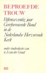 Ir. J. van der Graaf (eindredactie) - Graaf (red.), Ir. J. van der-Beproefde Trouw
