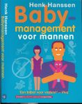 Hanssen, Henk   .. Foto auteur Dave Rennie - Babymanagement voor mannen