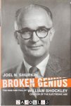 Joel N. Shurkin - Broken Genius. The rise and fall of William Shockley. Creator of the electronic age.