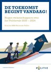 Verschillende Auteurs - De toekomst begint vandaag!: negen wetenschappers over het politievak 2020-2024
