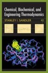 Stanley I. Sandler - Chemical, Biochemical, and Engineering Thermodynamics