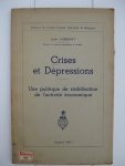Jussiant, Jean - Crises et Dépressions. Une politique de stabilisation de l'activité économique.