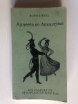 Uxkull, Borus - Armeeën en Amourettes, Een dagboek uit Napoleontische tijd