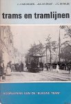 Helden, J.J. van & Jac. De Graaf & J.C. de Wilde - Trams en tramlijnen: Voorlopers van de 'Blauwe tram'