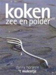 Horseele, Danny - Koken tussen zee en polder.