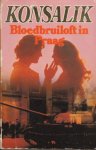 Konsalik, Heinz G. - Bloedbruiloft in Praag