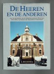 Boltendal, R. - De Heeren en de anderen, over de geschiedenis van de vijftigjarige gemeente Hoogeveen (1934-1984) en de historie van Aengwirden en Schoterland