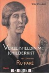 Wim Willems - Verzetheldin met schilderkist. Het leven van Ru Paré