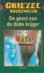 Kilworth, Garry - De Geest van de Dode Krijger