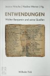 Jessica Nitsche, Nadine Werner - Entwendungen Walter Benjamin und seine Quellen