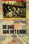 Tobias Brand 115675 - De dag van het einde Europa - 7 mei 1945