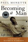 Monette, Paul - Becoming a man -Half a Life Story