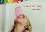 HILHORST, Anneke - Er is er een jarig.