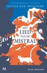 Olivier Mak-Bouchard - Het lied van de mistral
