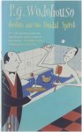 P.G. Wodehouse, S. Wodehouse - Jeeves And The Feudal Spirit