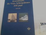 Vries, B. de - Koninklijke De Vries Scheepsbouw 100 jaar / druk 1