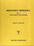 SCHWARZ, Henry G, - Bibliotheca Mongolica - Part I: Works in English, French, and German. SCHWARZ, Henry G, - Bibliotheca Mongolica - Part I: Works in English, French, and German.