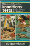 Grosser, M. und Starischka, St. - konditionstests -Theorie und Praxis aller Sportarten