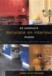 Emma Scattergood, Henk Motshagen - COMPLETE DECORATIE EN INTERIEURWIJZER