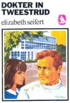 Seifert, Elizabeth - Dokter in tweestrijd