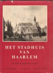 Royaards,C.W. - Het stadhus van Haarlem